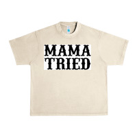 Sandshell Mama Tried Urban Heavy Tee - artisFamous
