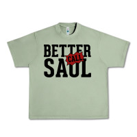 Oil Green better cal saul Urban Heavy Tee - artisFamous