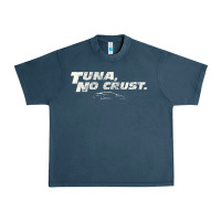 Midnight Navy fast c.a.r quote  t.u.n.a  no crust gift t shirt Urban Heavy Tee - artisFamous
