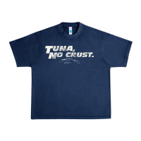 Navy fast c.a.r quote  t.u.n.a  no crust gift t shirt Urban Heavy Tee - artisFamous