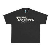 Pigment Black fast c.a.r quote  t.u.n.a  no crust gift t shirt Urban Heavy Tee - artisFamous