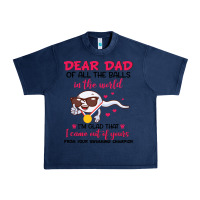 Navy dear dad of all the balls in the world i’m glad that i came out of y Urban Heavy Tee - artisFamous
