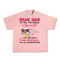 Salmon dear dad of all the balls in the world i’m glad that i came out of y Urban Heavy Tee - artisFamous