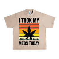 French Oak i took my meds today Urban Heavy Tee - artisFamous