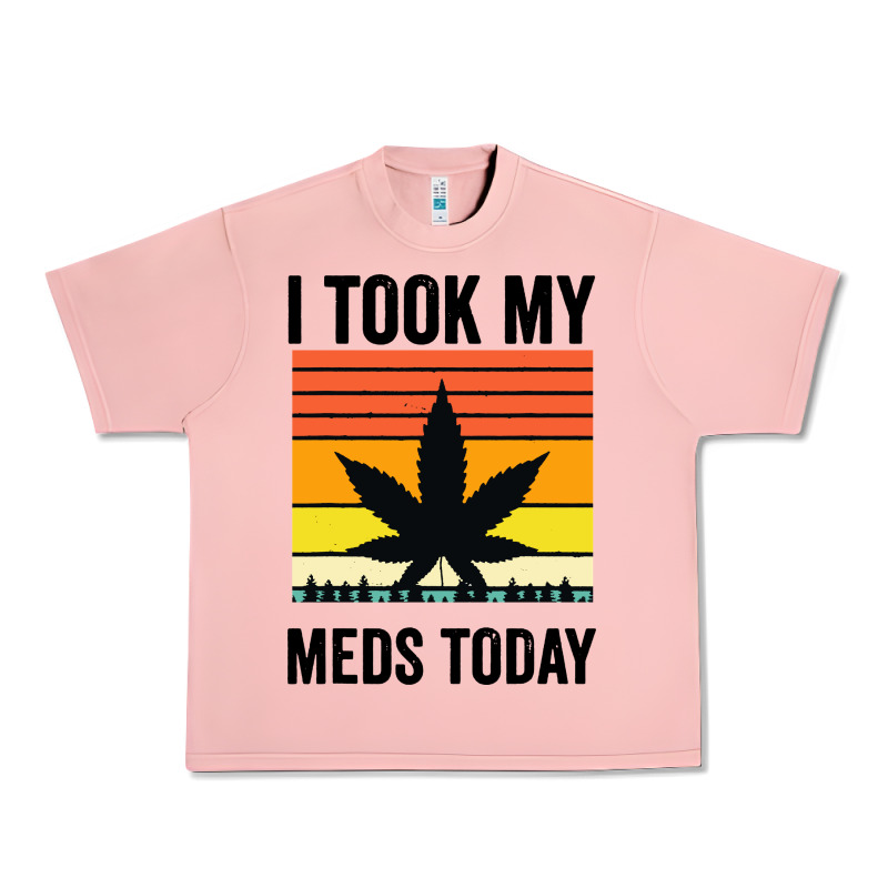 I Took My Meds Today Urban Heavy Tee by artisFamous | Teevron