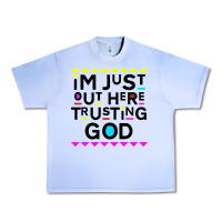 Grape Ice i'm just out here trusting god Urban Heavy Tee - artisFamous