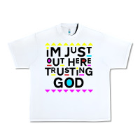 White i'm just out here trusting god Urban Heavy Tee - artisFamous