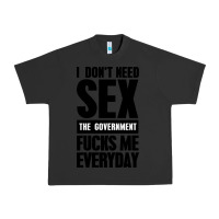 Pigment Black I DON'T NEED SEX Urban Heavy Tee - artisFamous