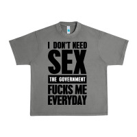 Tornado I DON'T NEED SEX Urban Heavy Tee - artisFamous