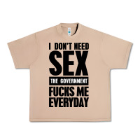 Burro I DON'T NEED SEX Urban Heavy Tee - artisFamous