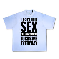 Grape Ice I DON'T NEED SEX Urban Heavy Tee - artisFamous