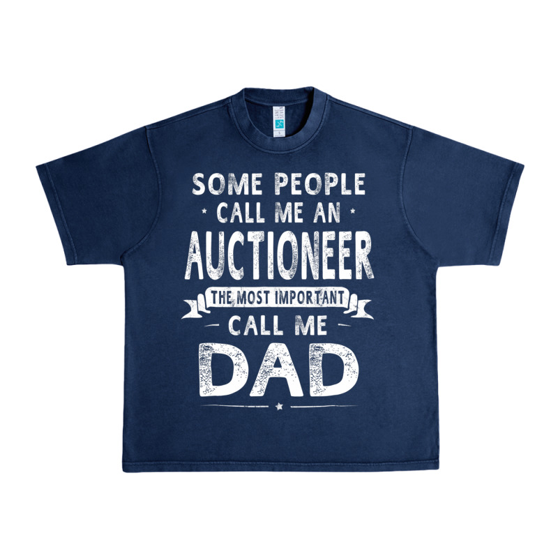 Auctioneer Dad Father's Day Gifts Father Daddy Men T Shirt Urban Heavy Tee by artisFamous | Teevron