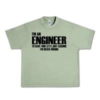 Oil Green i'm an engineering Urban Heavy Tee - artisFamous