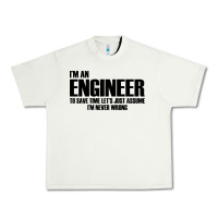 Pistachio i'm an engineering Urban Heavy Tee - artisFamous