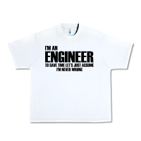 White i'm an engineering Urban Heavy Tee - artisFamous