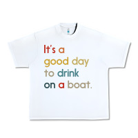 White it's a good day to drink on a boat Urban Heavy Tee - artisFamous