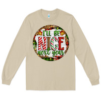 Mushroom Christmas i'll be nice next year Long Sleeve Tee - Artiststas