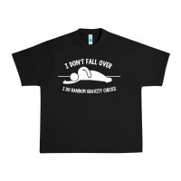 Black i don't fall over i do random gravity checks Urban Heavy Tee - artisFamous