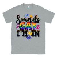 Heather Grey sounds gay im in Classic Tee - FaDigitalArtStudio