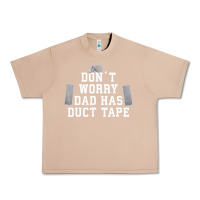 Burro don't worry dad has duct tape funny saying gift t shirt Urban Heavy Tee - artisFamous