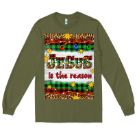 Army Green Christmas Jesus Is The Reason Long Sleeve Tee - Artiststas