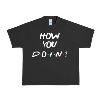 Pigment Black friends how you doin reunion Urban Heavy Tee - artisFamous