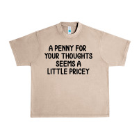 French Oak funny, penny for your thoughts Urban Heavy Tee - artisFamous