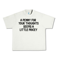 Pistachio funny, penny for your thoughts Urban Heavy Tee - artisFamous