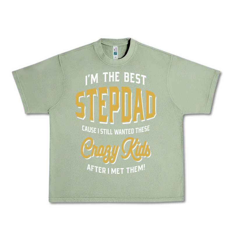 I'm The Best Stepdad | Father's Day Urban Heavy Tee by artisFamous | Teevron