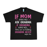 Black if mom says no ask grandma if grandma says no Urban Heavy Tee - artisFamous