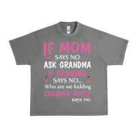 Tornado if mom says no ask grandma if grandma says no Urban Heavy Tee - artisFamous