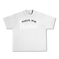 Lunar Rock World's Best Mamaw Ever Urban Heavy Tee - artisFamous
