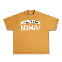 Peanut Butter World's Best Mamaw Ever Urban Heavy Tee - artisFamous