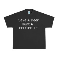 Pigment Black save a deer   hunt a pedophil Urban Heavy Tee - artisFamous