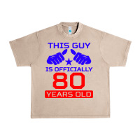 French Oak this guy is 80 years funny 80th birthday Urban Heavy Tee - artisFamous