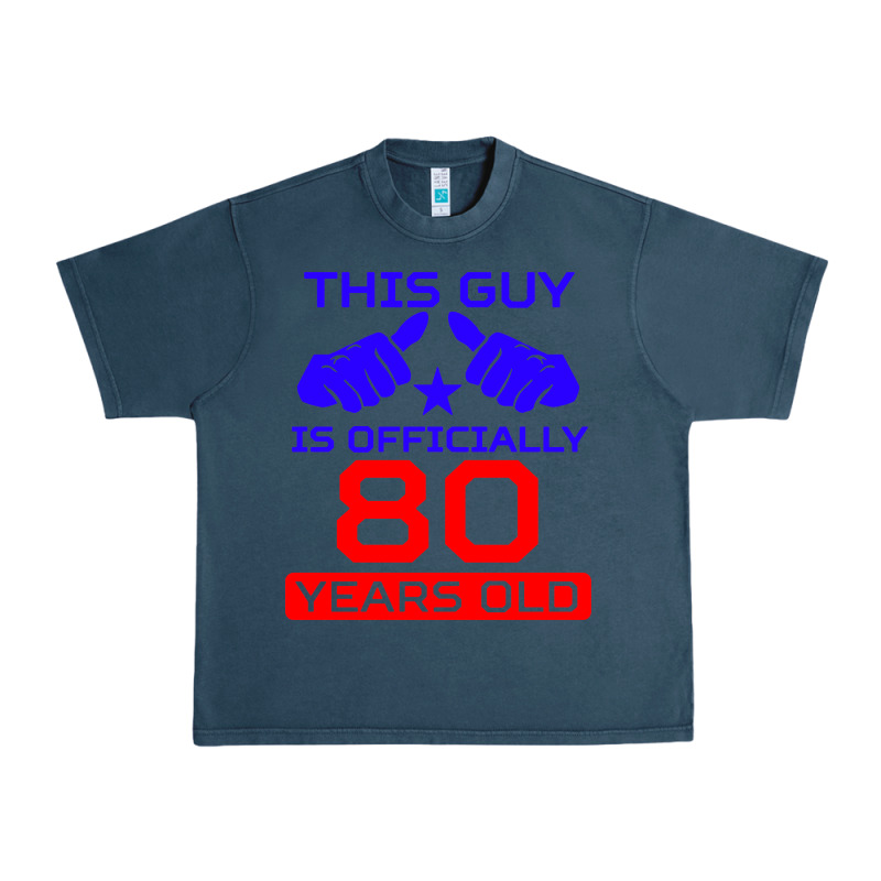 This Guy Is 80 Years Funny 80th Birthday Urban Heavy Tee by artisFamous | Teevron