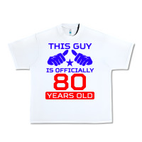 White this guy is 80 years funny 80th birthday Urban Heavy Tee - artisFamous