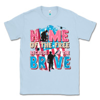 Dusty Blue Home of the free because of the brave Classic Tee - FaDigitalArtStudio