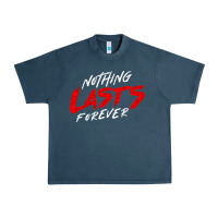 Midnight Navy Nothing lasts forever Urban Heavy Tee - artisFamous