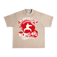 French Oak surely not everybody was kung fu fighting Urban Heavy Tee - artisFamous