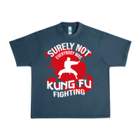 Midnight Navy surely not everybody was kung fu fighting Urban Heavy Tee - artisFamous