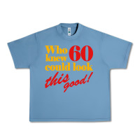 Pebble Blue funny 60th birthday this good Urban Heavy Tee - artisFamous