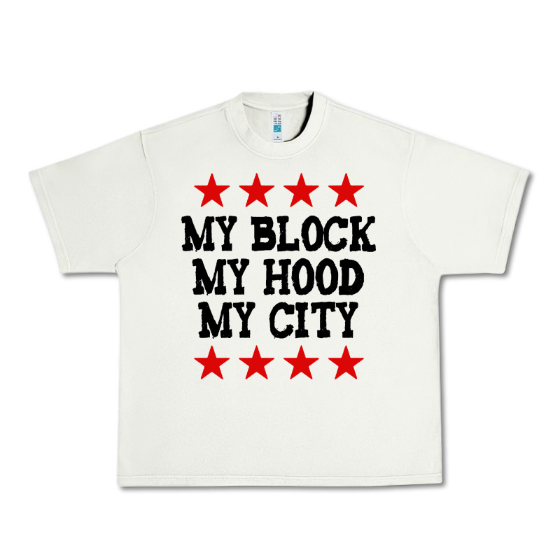 My Block My Hood My City Urban Heavy Tee by artisFamous | Teevron