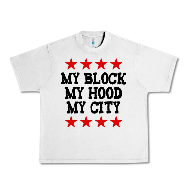 My Block My Hood My City Urban Heavy Tee by artisFamous | Teevron
