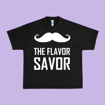 Mustache The Flavor Savor Urban Heavy Tee Designed By Artisfamous