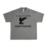 Tornado you have call me nighthawk Urban Heavy Tee - artisFamous