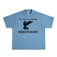 Pebble Blue you have call me nighthawk Urban Heavy Tee - artisFamous