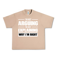 Burro I'M NOT ARGUING I'M JUST EXPLAINING WHY I'M RIGHT FUNNY Urban Heavy Tee - artisFamous