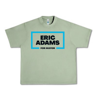 Oil Green Eric Adams for mayor Urban Heavy Tee - artisFamous