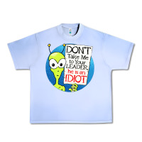 Grape Ice dont take me to your leader Urban Heavy Tee - artisFamous